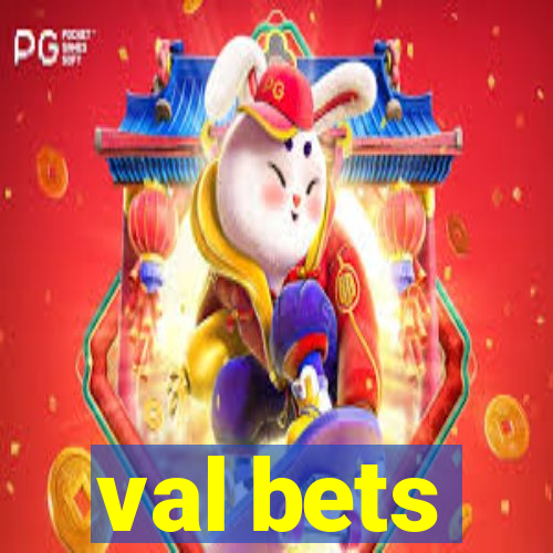 val bets